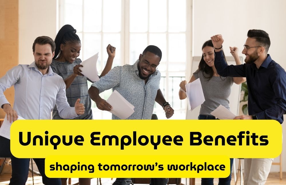Unique Employee Benefits Redefining The Workplace